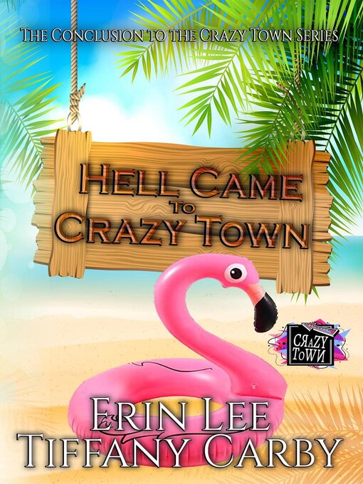 Title details for Hell Came to Crazy Town by Erin Lee - Wait list